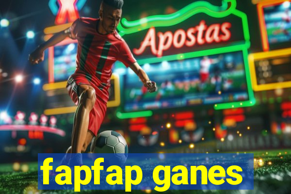 fapfap ganes